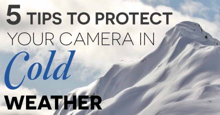 5 Tips To Protect Your Camera Gear In Cold Weather