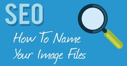 Image SEO – How To Name Your Files